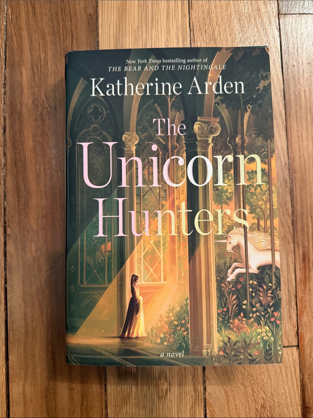 The Unicorn Hunters — Katherine Arden